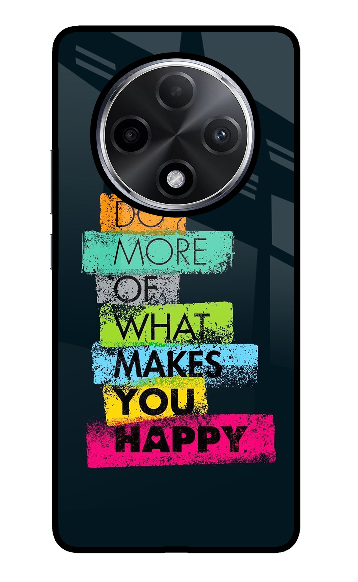 Do More Of What Makes You Happy Oppo F27 Pro Plus Glass Case