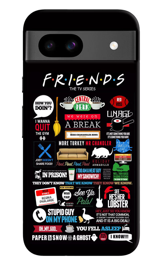 FRIENDS Case for Google Pixel 8A by Casekaro