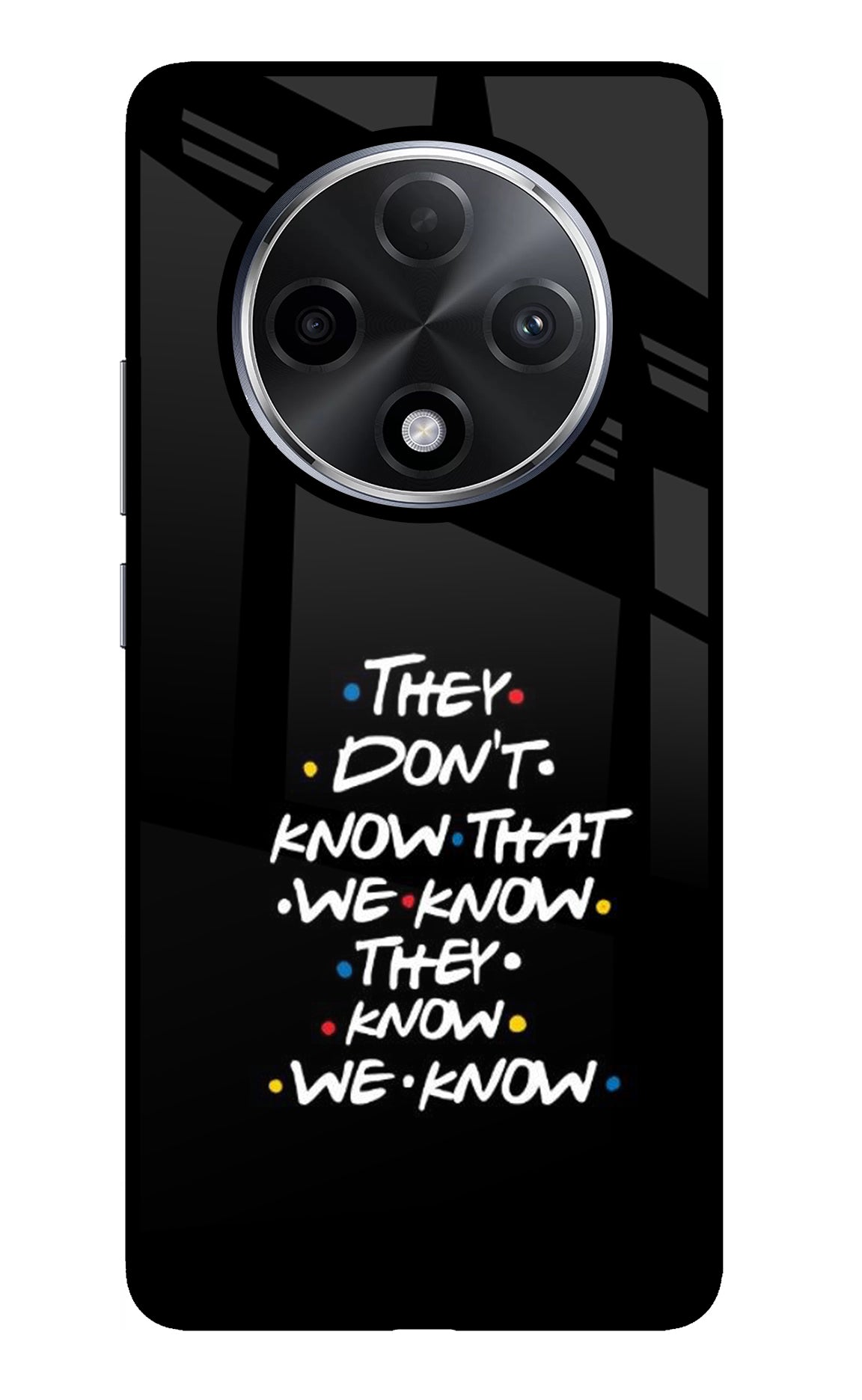 FRIENDS Dialogue Oppo F27 Pro Plus Glass Case