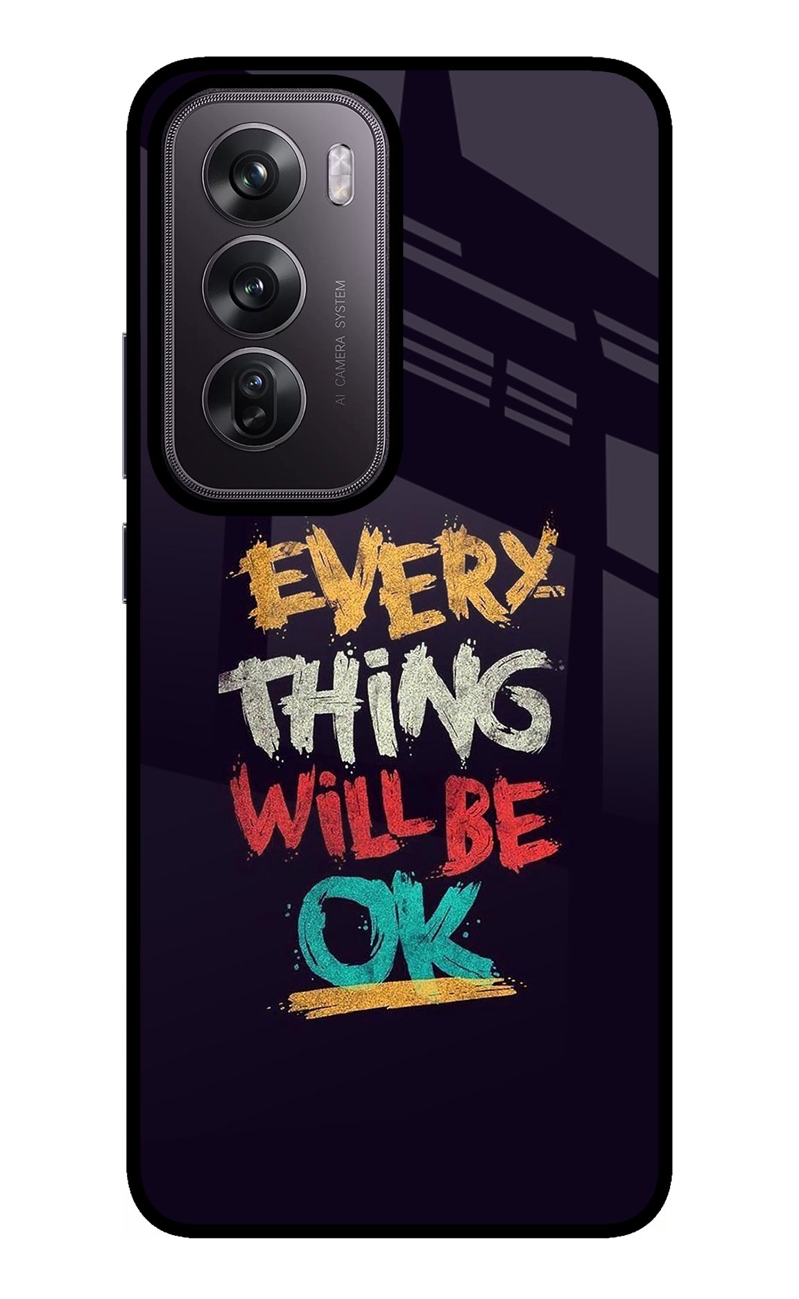 Everything Will Be Ok Oppo Reno12 Pro 5G Glass Case