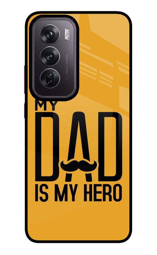 My Dad Is My Hero Oppo Reno12 Pro 5G Glass Case
