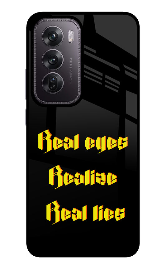 Real Eyes Realize Real Lies Oppo Reno12 Pro 5G Glass Case