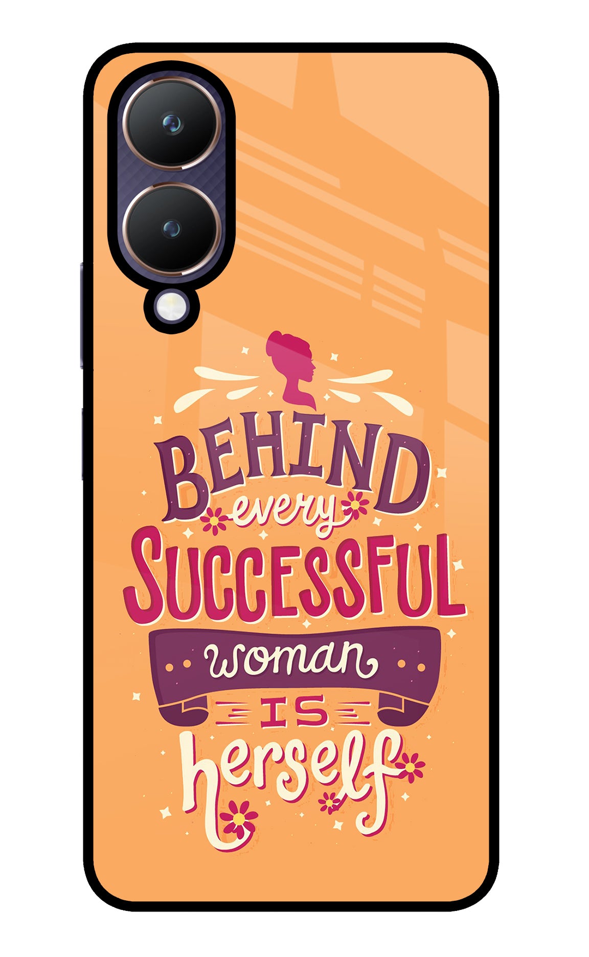 Behind Every Successful Woman There Is Herself Vivo Y28 5G Glass Case