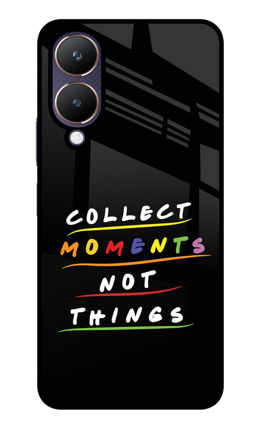 Collect Moments Not Things Vivo Y28 5G Glass Case